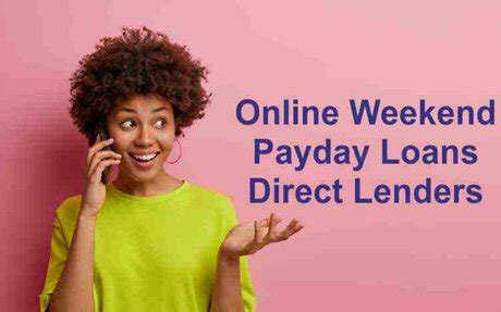 Weekend Payday Loans Direct Lenders